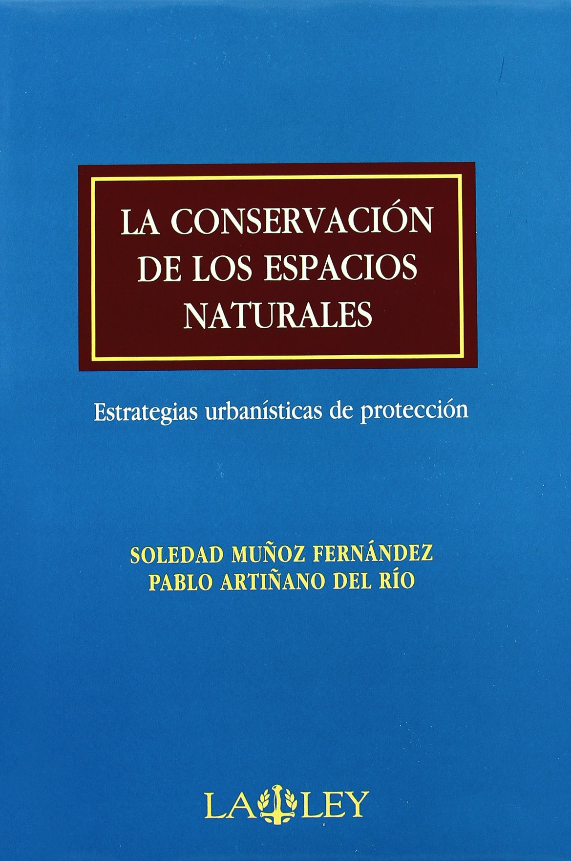 La conservación de los espacios naturales