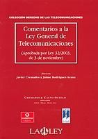 Comentarios a la Ley General de telecomunicaciones. 9788497255271