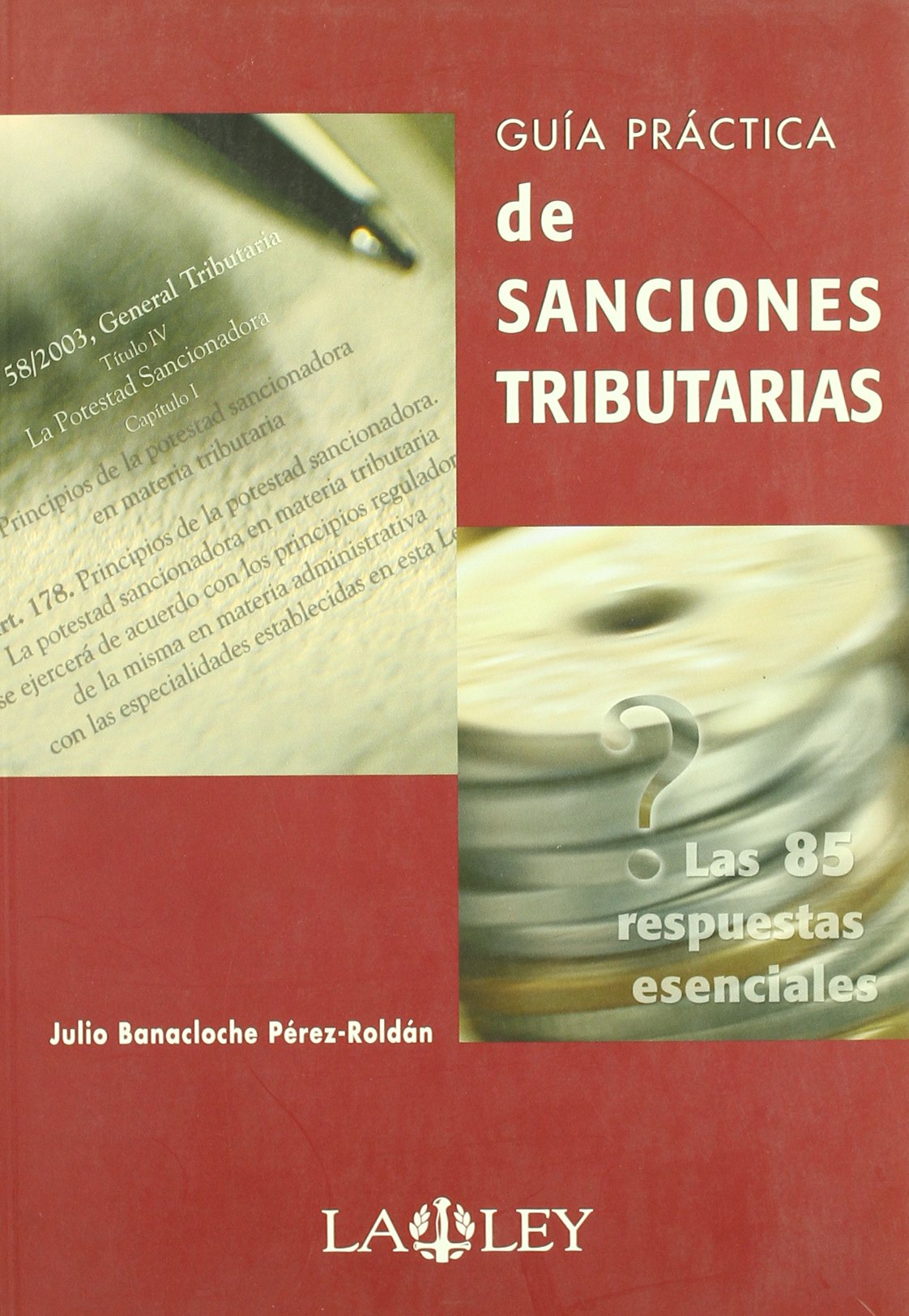 Guía práctica de sanciones tributarias. 9788497255851