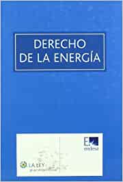 Derecho de la energía. 9788497256018