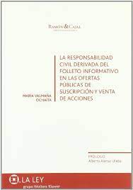 La responsabilidad civil derivada del folleto informativo en las ofertas públicas de suscripción y venta de acciones
