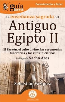La enseñanza sagrada del Antiguo Egipto II. 9788419129253