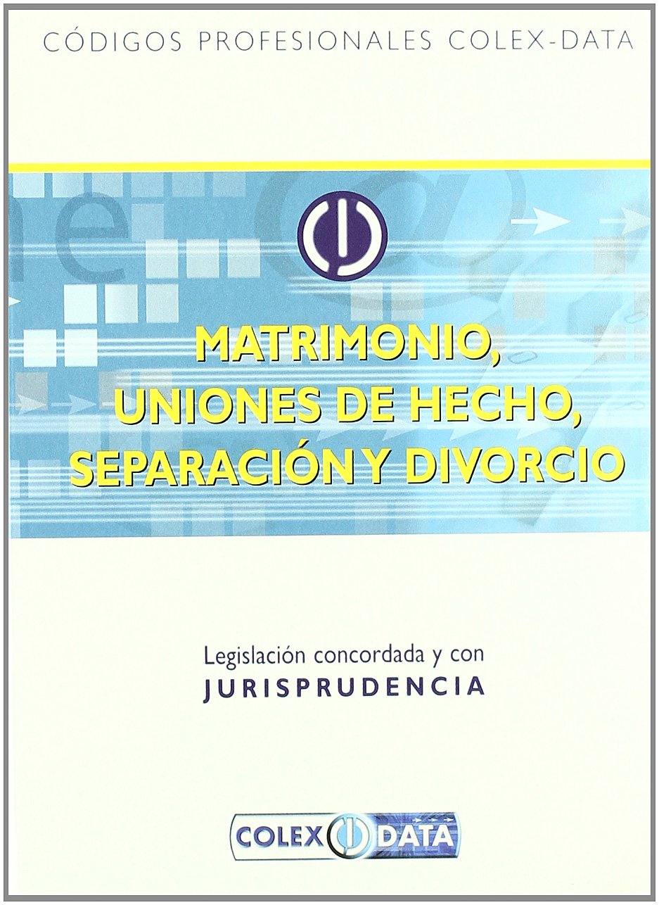 Matrimonio, uniones de hecho, separación y divorcio. 9788483132340