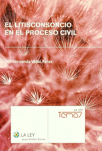 El litisconsorcio en el proceso civil