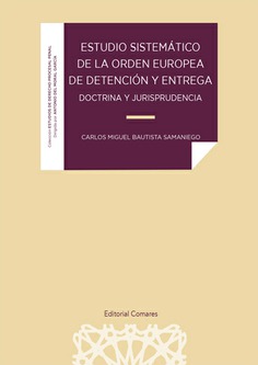 Estudio sistemático de la Orden Europea de Detención y Entrega