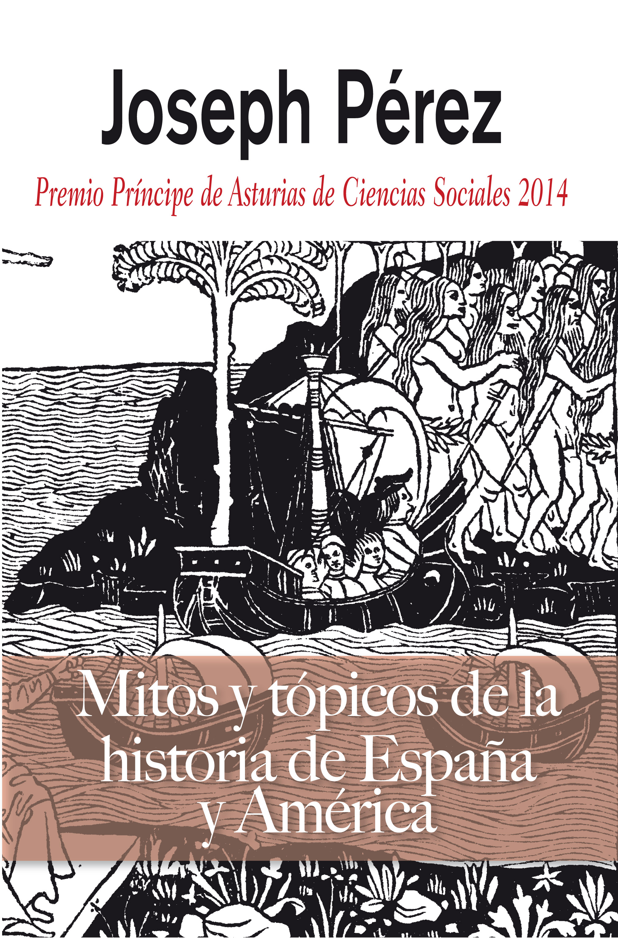 Mitos y tópicos de la historia de España y América. 9788496107694