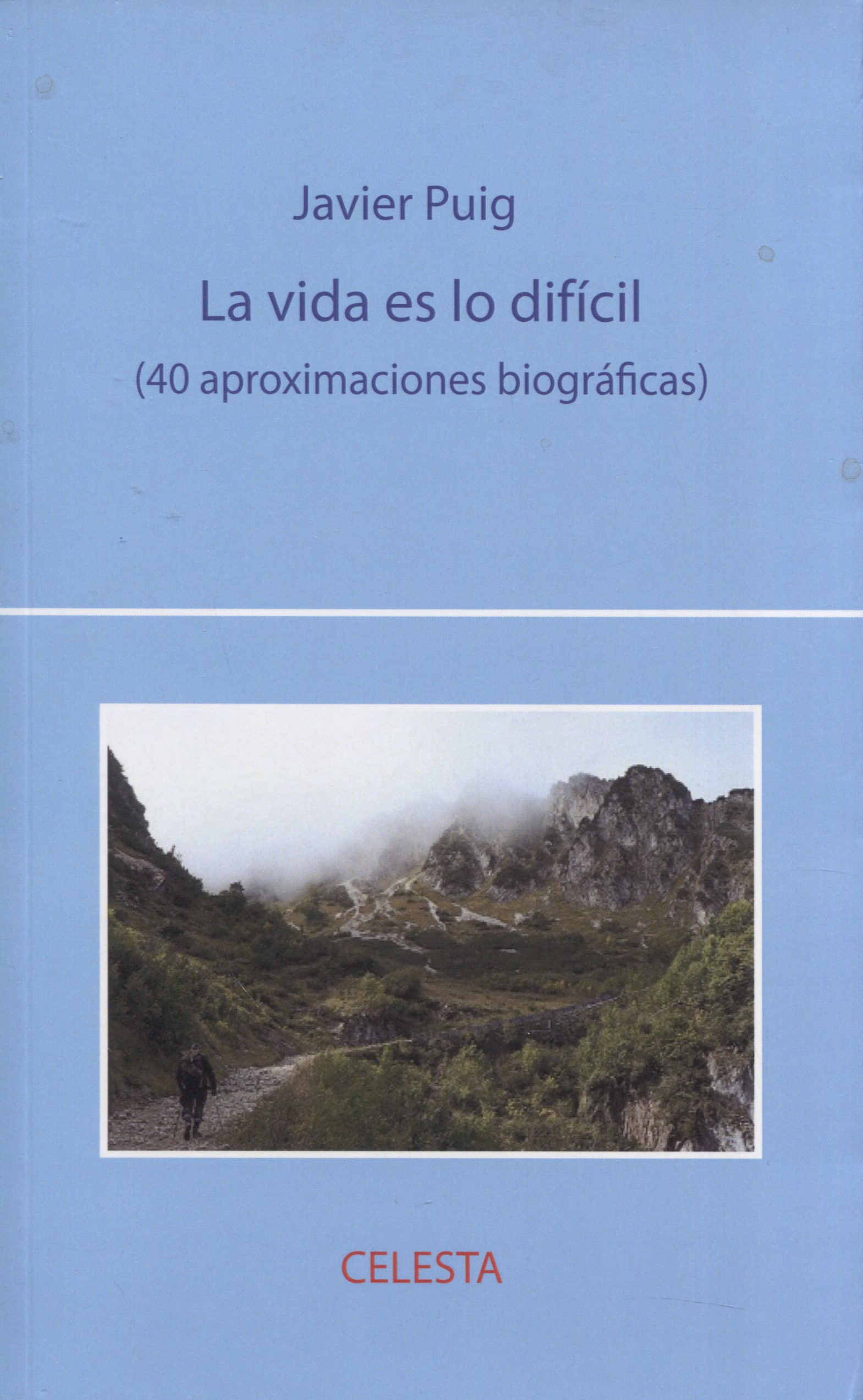 La vida es lo difícil. 9788412125573