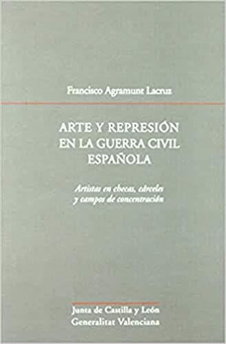 Arte y represión en la Guerra Civil española. 9788448240813