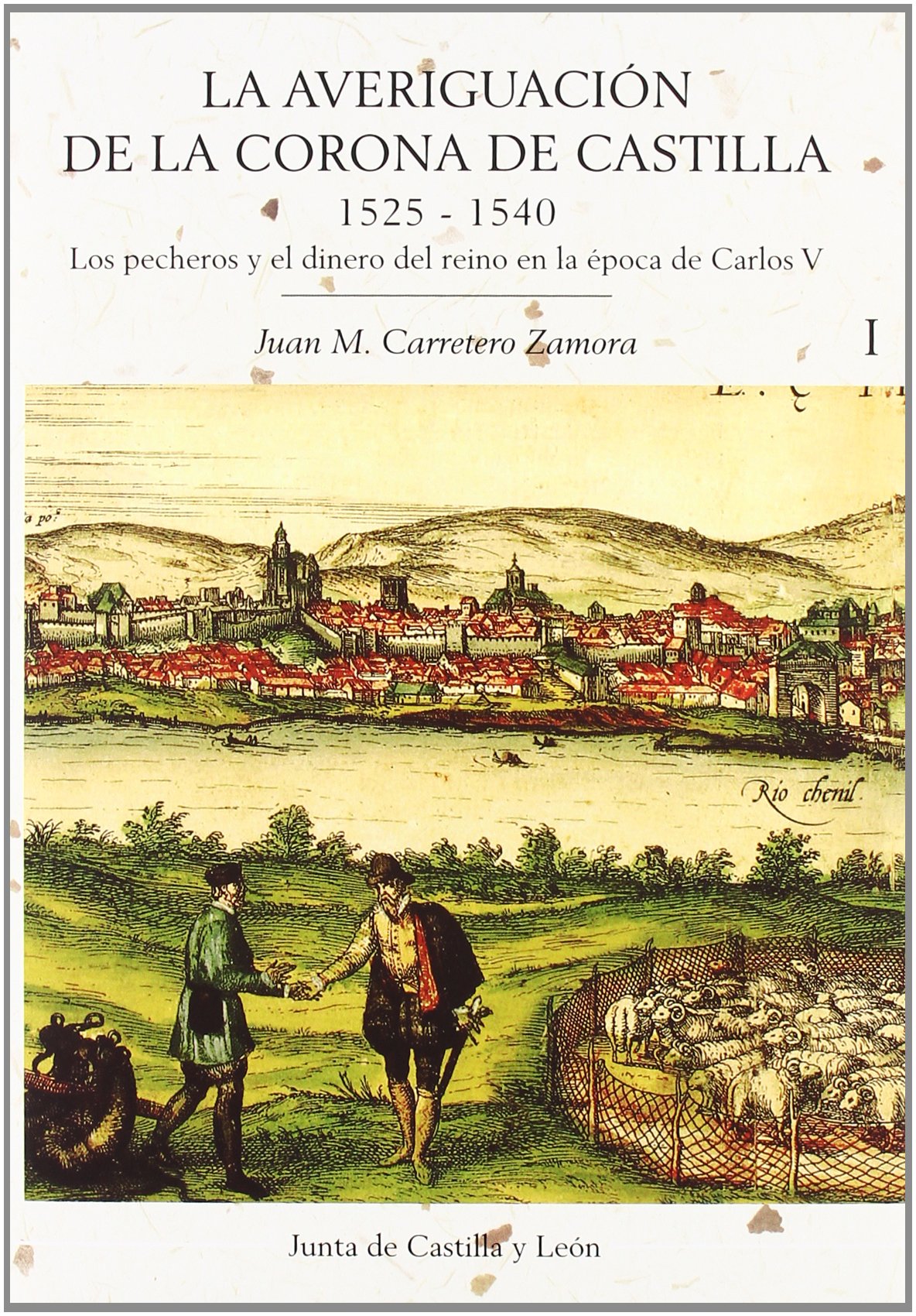 La averiguación de la Corona de Castilla 1525-1540. 9788497185189