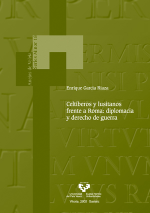 Celtíberos y lusitanos frente a Roma: diplomacia y derecho de guerra