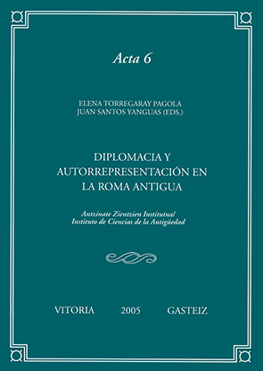 Diplomacia y autorrepresentación en la Roma Antigua. 9788483738351