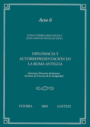 Diplomacia y autorrepresentación en la Roma Antigua. 9788483738351