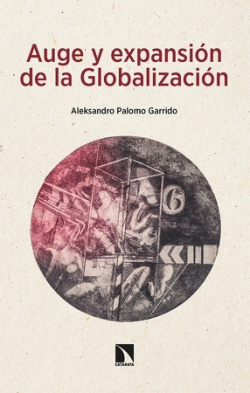 Auge y expansión de la Globalización. 9788413524696