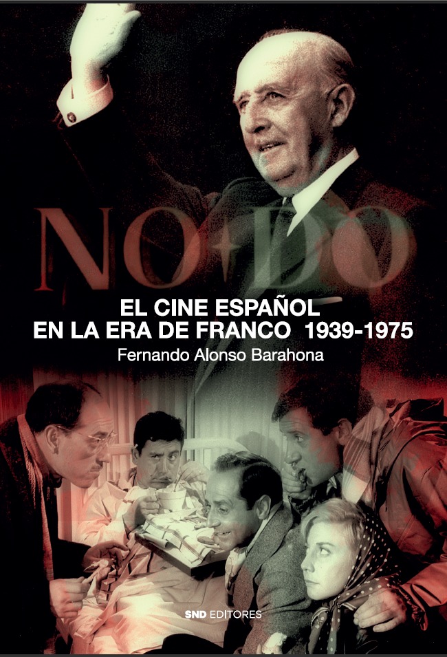 EL cine español en la era de Franco. 9788418816550