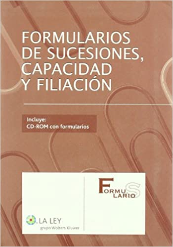Formularios de sucesiones, capacidad y filiación. 9788497258272