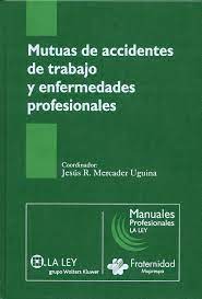 Mutuas de accidentes de trabajo y enfermedades profesionales