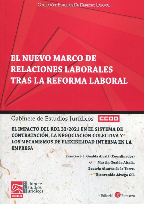 El nuevo marco de relaciones laborales tras la reforma laboral. 9788418330841