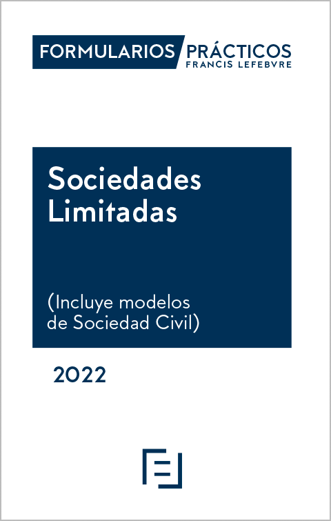 FORMULARIOS PRÁCTICOS-Sociedades Limitadas 2022. 9788418899263