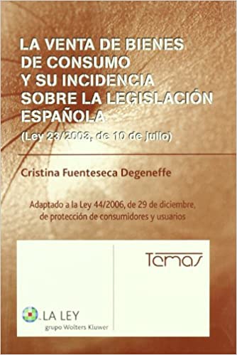 La venta de bienes de consumo y su incidencia sobre la legislación española