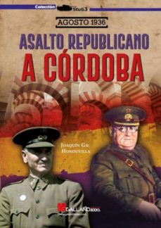 Asalto republicano a Córdoba. 9788417816780