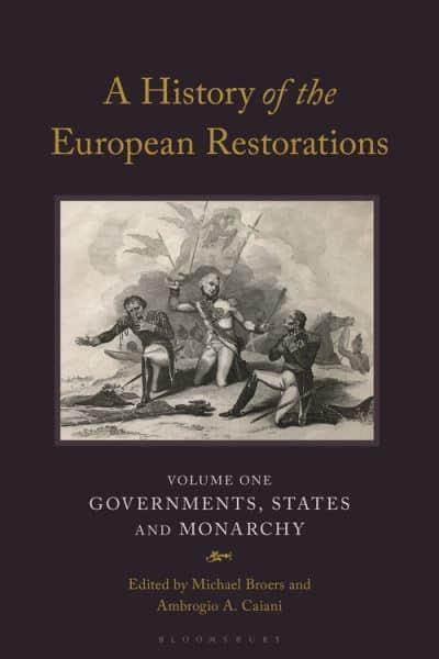 A History of the European Restorations. 9781350271876