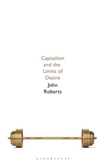 Capitalism and the Limits of Desire. 9781350214958