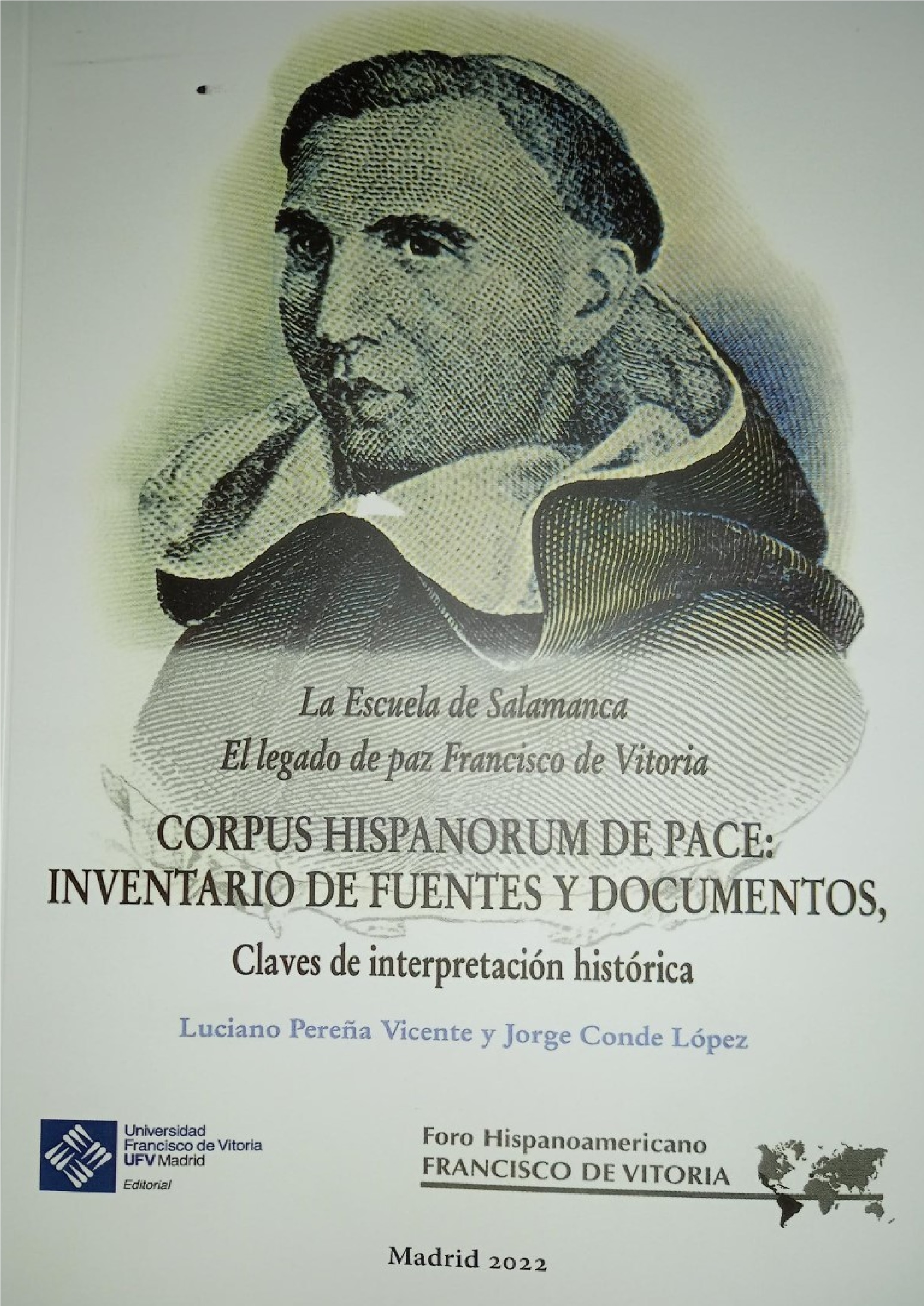 La Escuela de Salamanca: el legado de paz de Francisco de Vitoria. 9788418746567