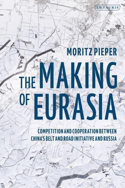 The making of Eurasia. 9781838601379