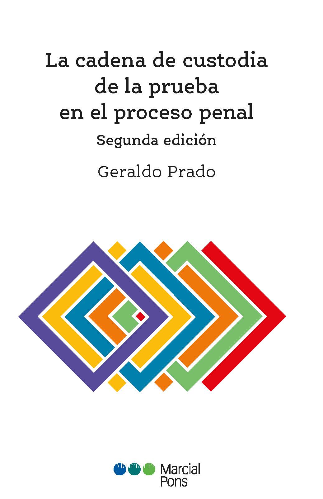 La cadena de custodia de la prueba en el proceso penal. 9788413814087