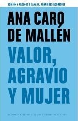 Valor, agravio y mujer