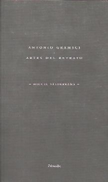 Antonio Gramsci. Artes del retrato. 9789568438692
