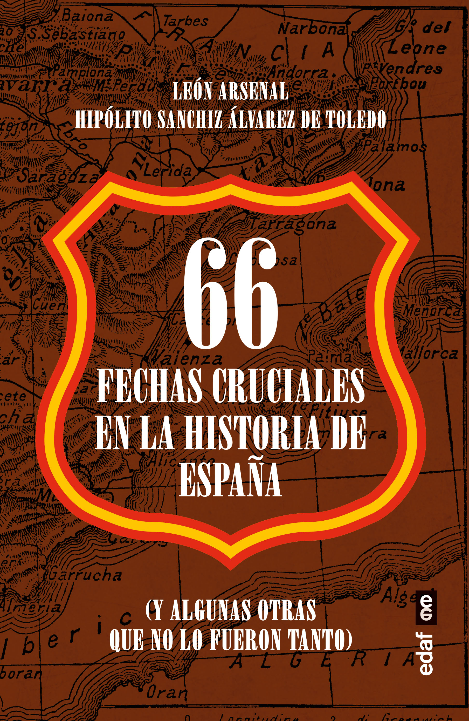 66 fechas cruciales en la Historia de España. 9788441441675