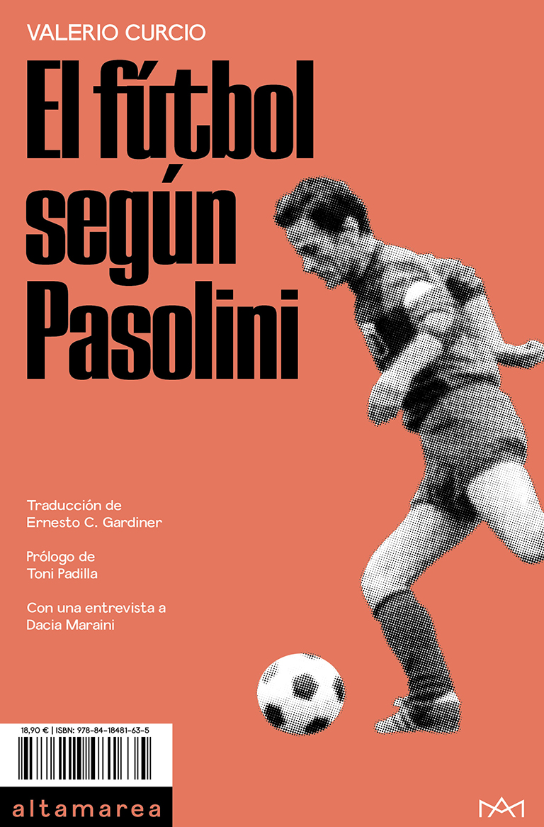 El fútbol según Pasolini. 9788418481635