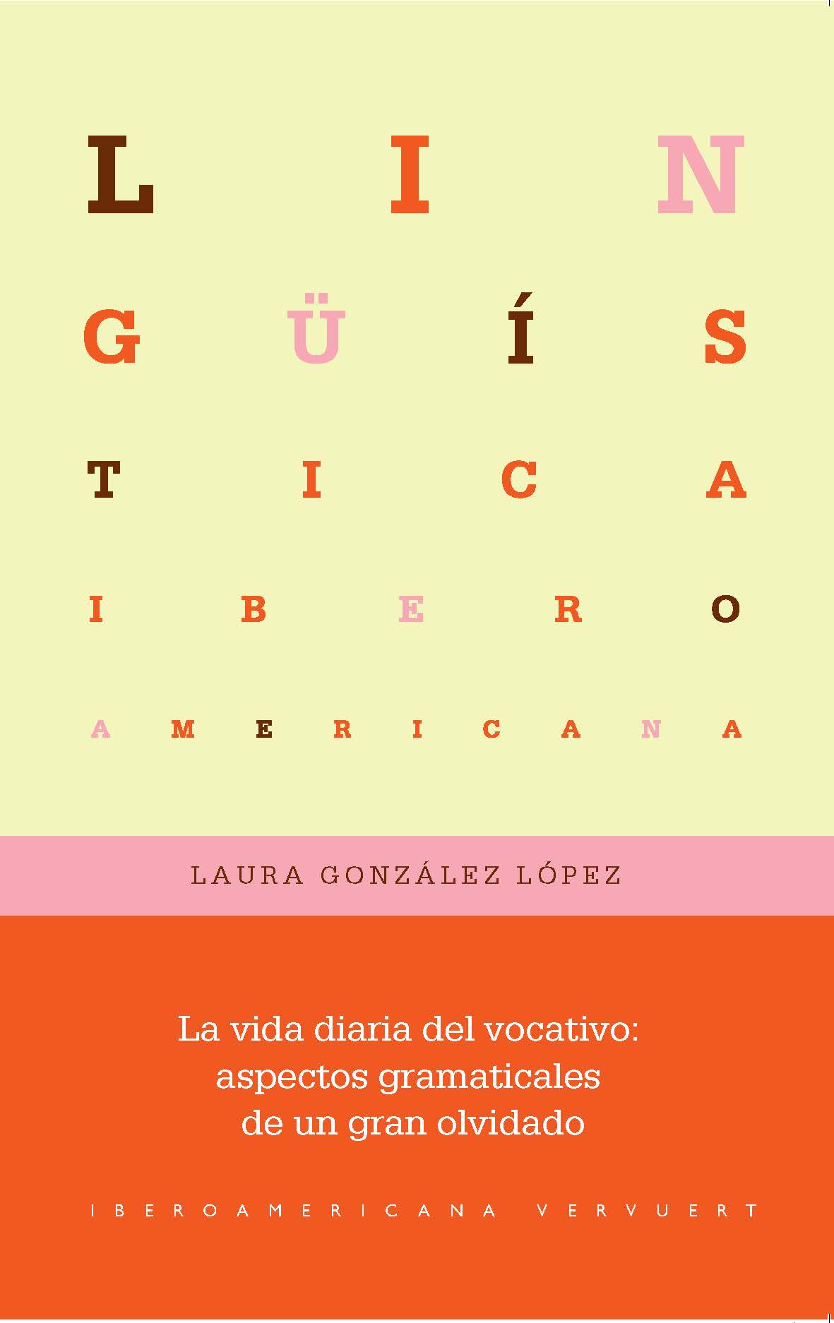 La vida diaria del vocativo. 9788491922568