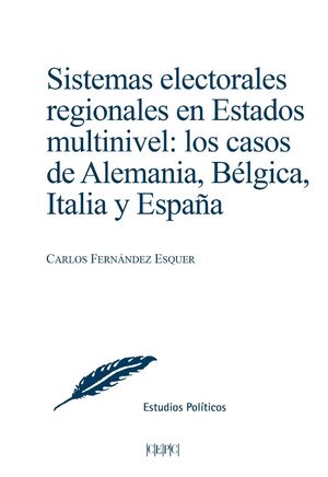 Sistemas electorales regionales en Estados multinivel. 9788425919336