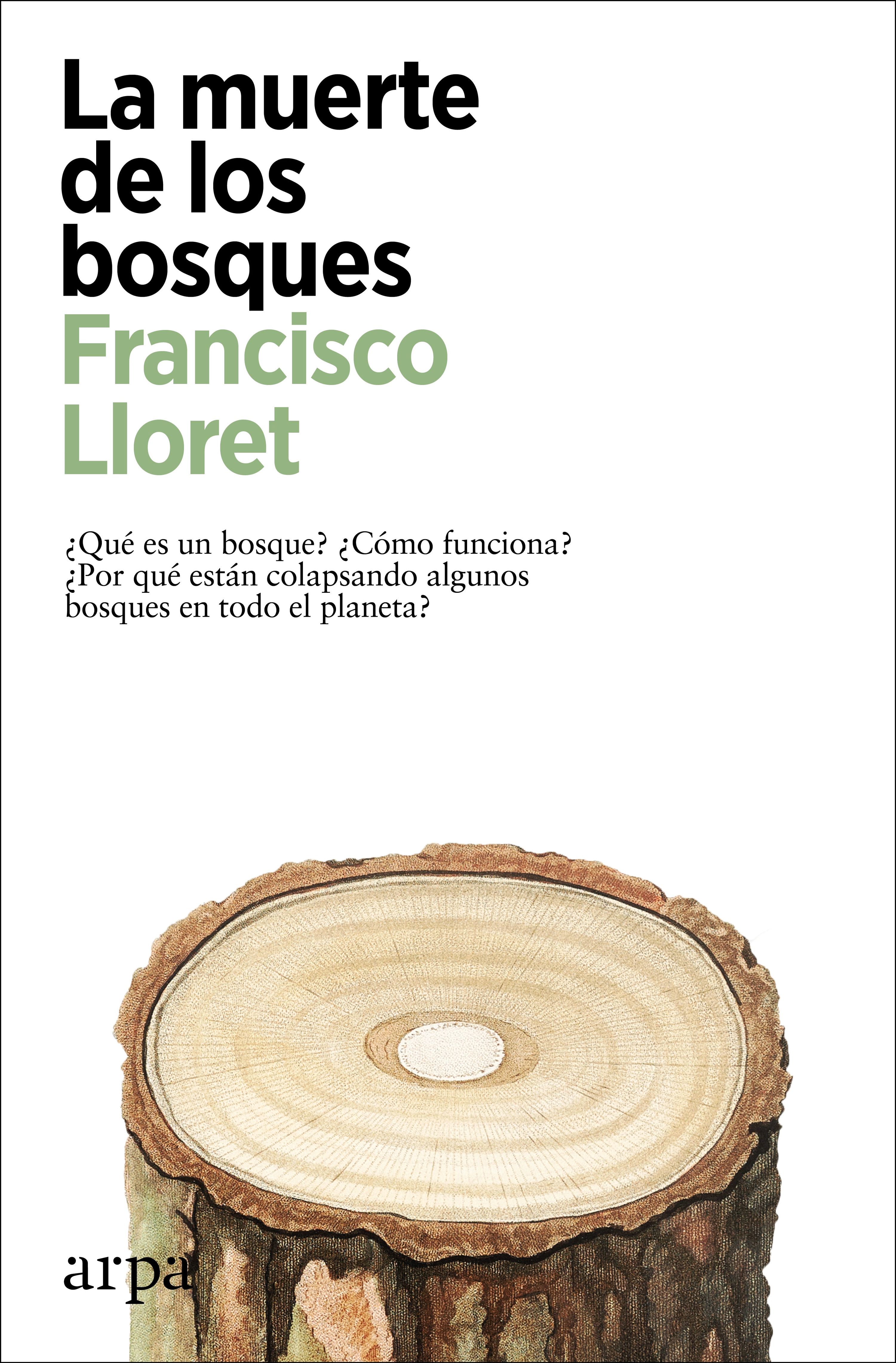 La muerte de los bosques. 9788418741357