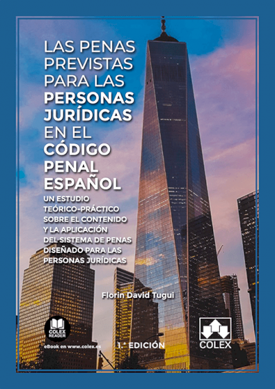 Las penas previstas para las personas jurídicas en el Código Penal español. 9788413594842
