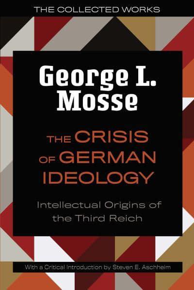 The Crisis of German Ideology. 9780299332044