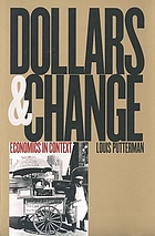Dollars and change economics in context