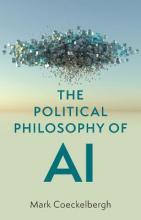 The political philosophy of AI . 9781509548545