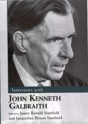 Interviews with John Kenneth Galbraith. 9781578066100