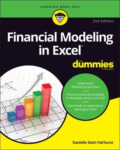 Financial modeling in Excel for Dummies. 9781119844518