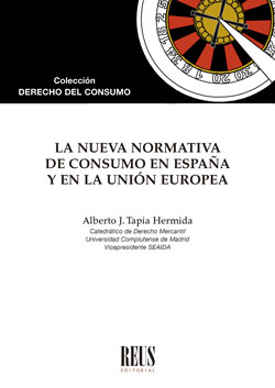 La nueva normativa de consumo en España y en la Unión Europea. 9788429026290