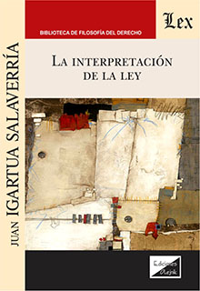 La interpretación de la Ley. 9789564071534