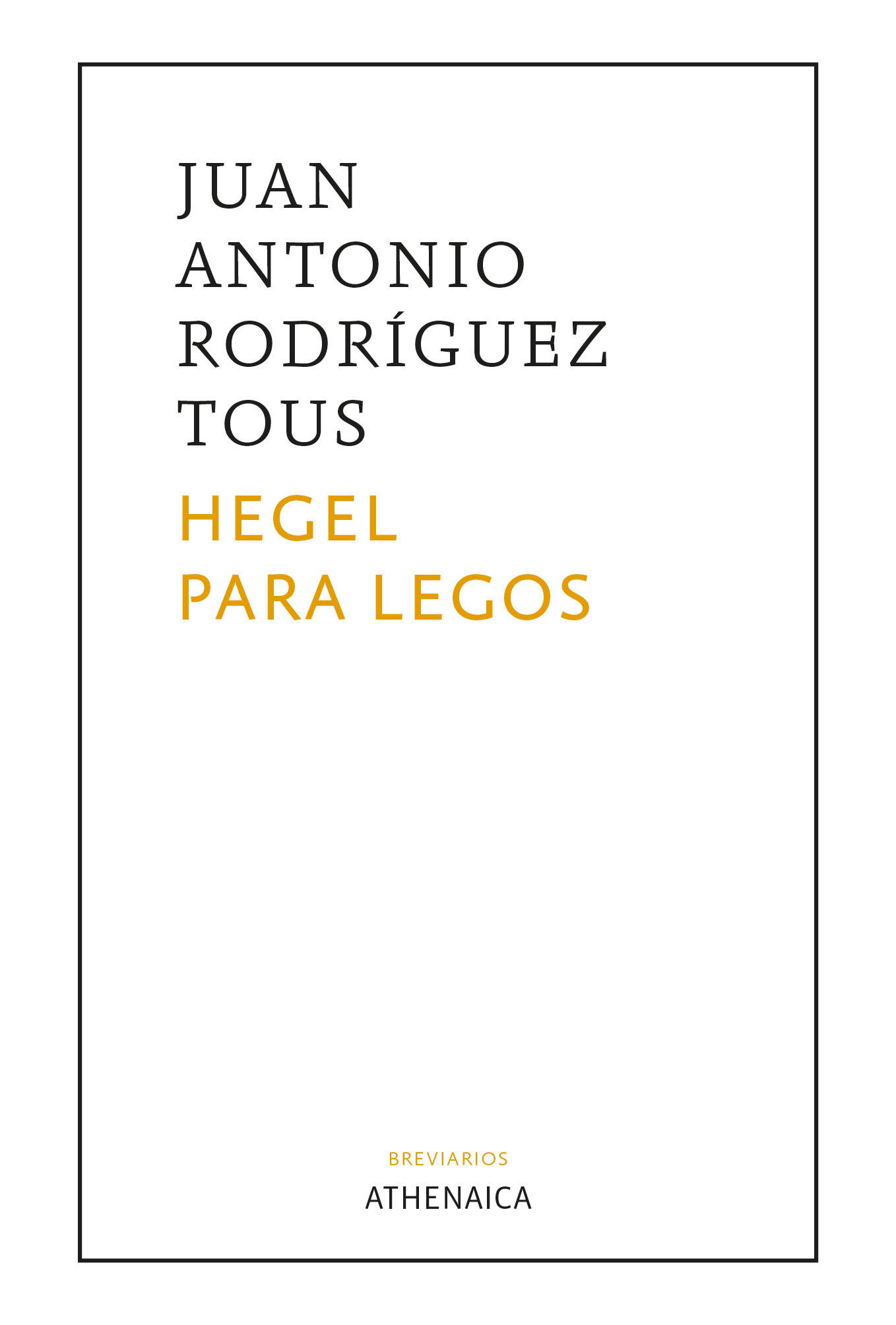 Hegel para legos. 9788418239595