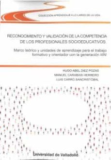 Reconocimiento y validación de la competencia de los profesionales socioeducativos. 9788413201856