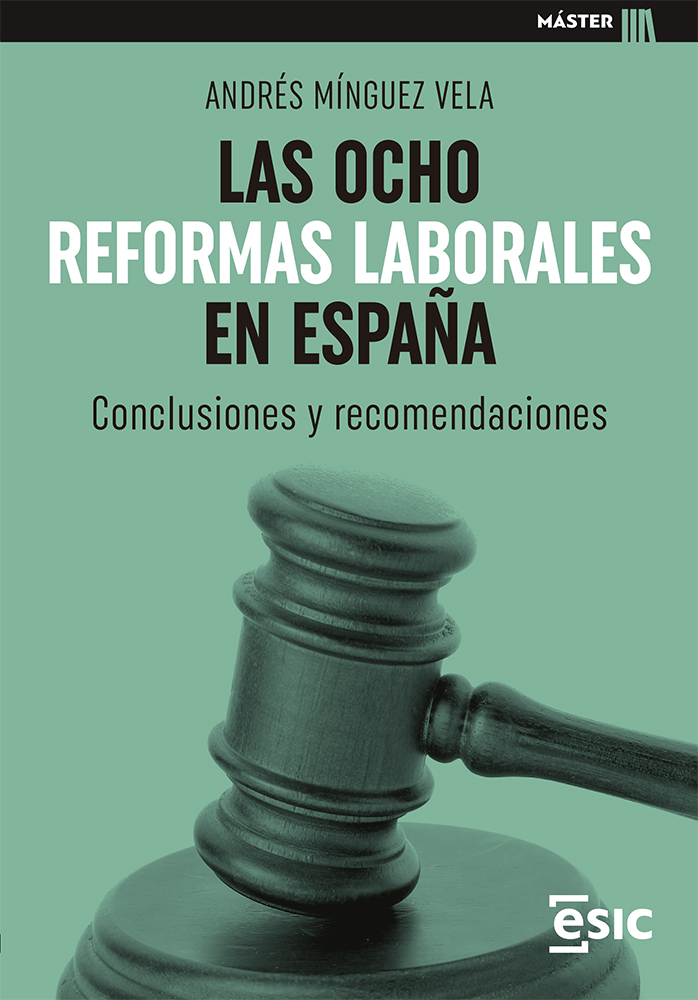 Las ocho reformas laborales en España. 9788418944741