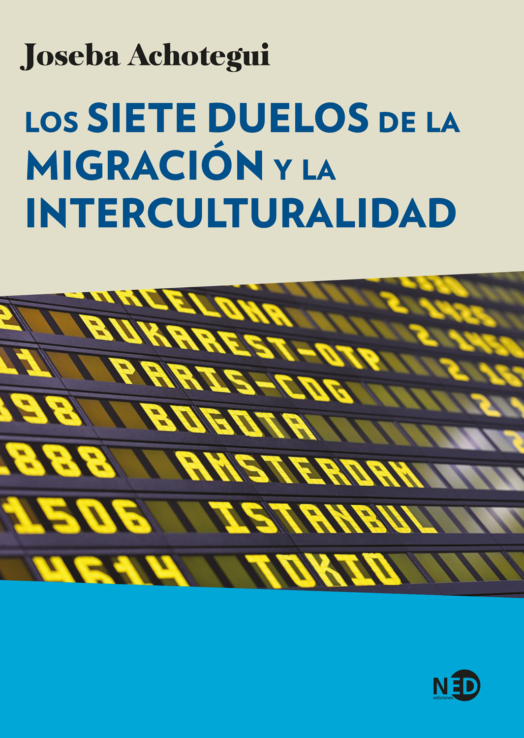 Los siete duelos de la migración y la interculturalidad. 9788418273605