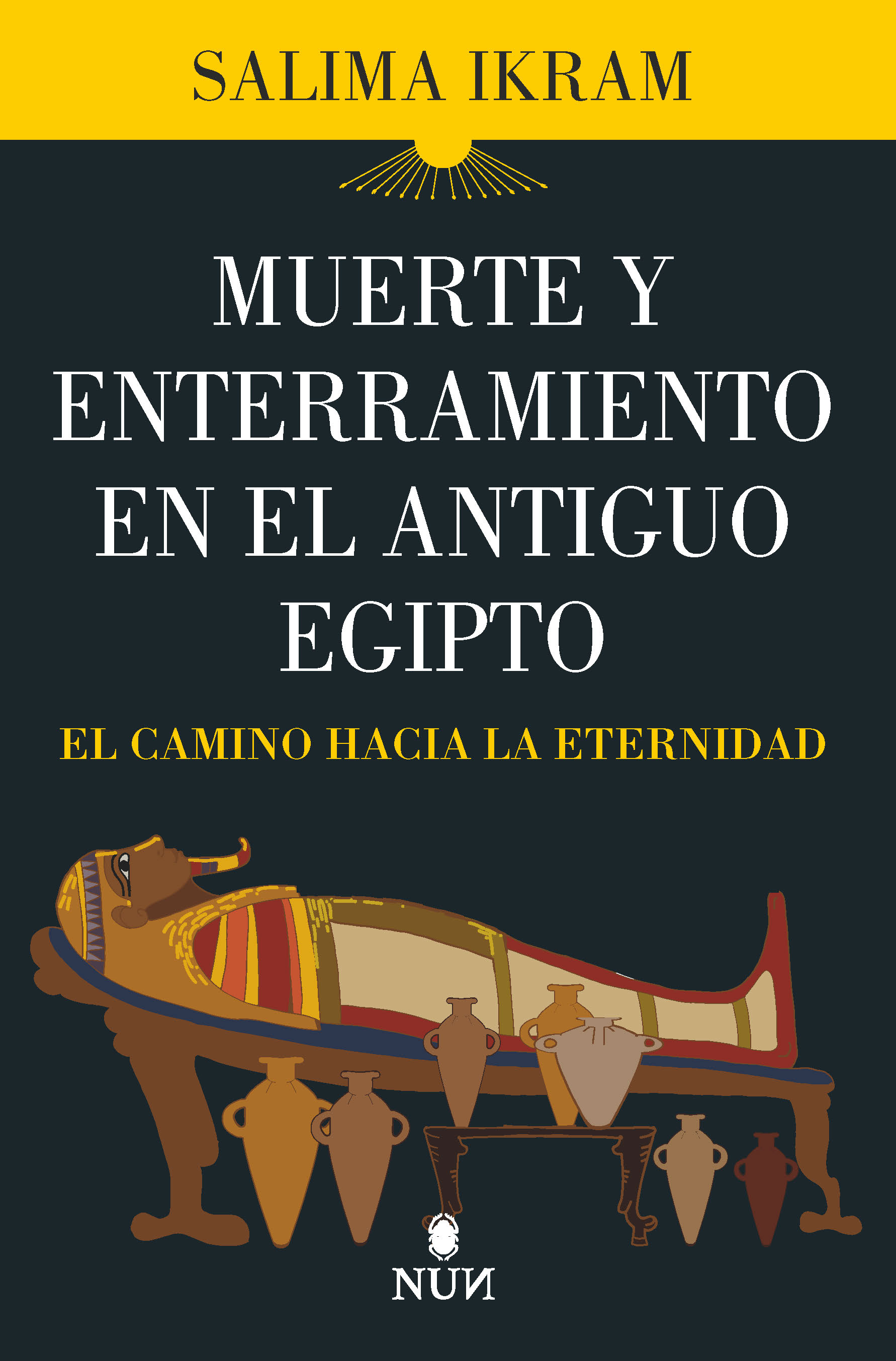 Muerte y enterramiento en el Antiguo Egipto. 9788418648762