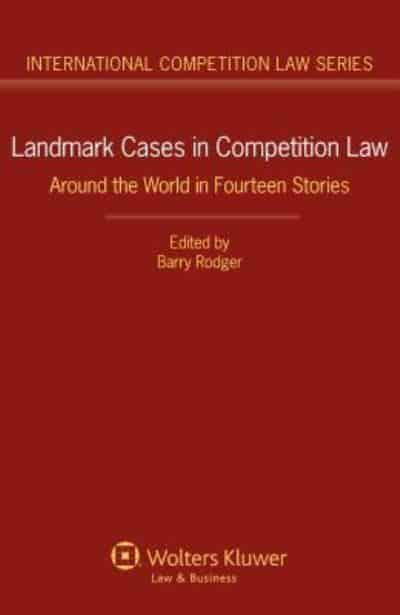Landmark Cases in Competition Law. 9789041138439